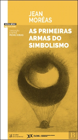 Bertrand.pt - As Primeiras Armas do Simbolismo