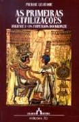 As Primeiras Civilizações Volume I - Os Impérios do Bronze