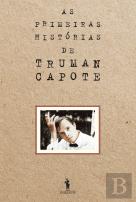 As Primeiras Histórias de Truman Capote