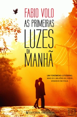 Bertrand.pt - As Primeiras Luzes da Manhã