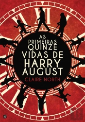 As Primeiras Quinze Vidas De Harry August