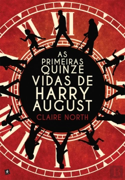 Bertrand.pt - As Primeiras Quinze Vidas De Harry August