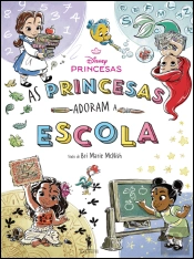 As Princesas Adoram a Escola