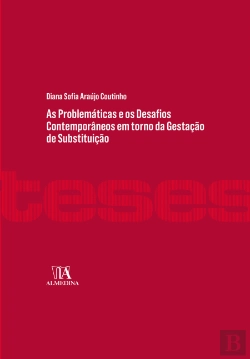 Bertrand.pt - As Problemáticas e os Desafios Contemporâneos em Torno da Gestação de Substituição