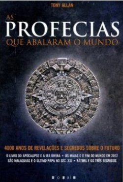 Bertrand.pt - As Profecias que Abalaram o Mundo