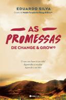 As Promessas de Change & Grow