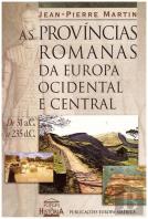 As Províncias Romanas da Europa Ocidental e Central