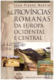 As Províncias Romanas da Europa Ocidental e Central