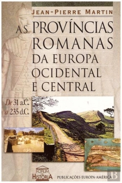 Bertrand.pt - As Províncias Romanas da Europa Ocidental e Central