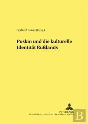 A.S. Puskin Und Die Kulturelle Identitaet Russlands