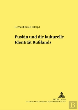 Bertrand.pt - A.S. Puskin Und Die Kulturelle Identitaet Russlands