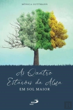 Bertrand.pt - As Quatro Estacoes Da Alma Em Sol Maior