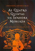 As Quatro Quintas da Senhora Morgada