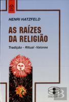 As Raízes da Religião