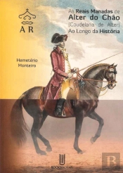 As Reais Manadas de Alter do Chão (Coudelaria de Alter) ao Longo da História
