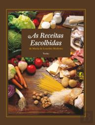 As Receitas Escolhidas de Maria de Lourdes Modesto