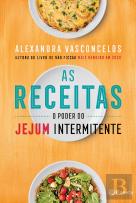 As Receitas - O Poder do Jejum Intermitente