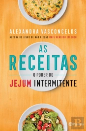 As Receitas - O Poder do Jejum Intermitente