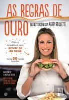 As Regras de Ouro da Nutricionista Ágata Roquette
