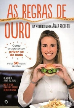 Bertrand.pt - As Regras de Ouro da Nutricionista Ágata Roquette