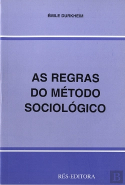 Bertrand.pt - As Regras do Método Sociológico