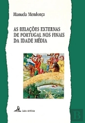 As Relações Externas de Portugal nos Finais da Idade Média