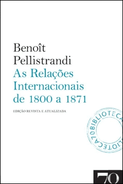 Bertrand.pt - As Relações Internacionais de 1800 a 1871