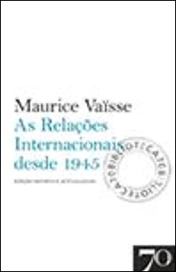 Bertrand.pt - As Relações Internacionais desde 1945
