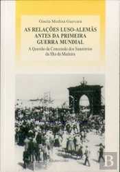 As Relações Luso - Alemãs Antes da Primeira Guerra Mundial