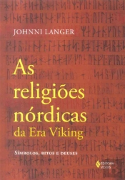 As Religiões Nórdicas da Era Viking