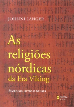 Bertrand.pt - As Religiões Nórdicas da Era Viking