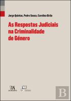 As Respostas Judiciais na Criminalidade de Género