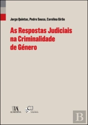 As Respostas Judiciais na Criminalidade de Género