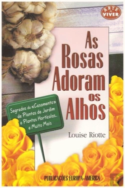 Bertrand.pt - As Rosas Adoram Os Alhos