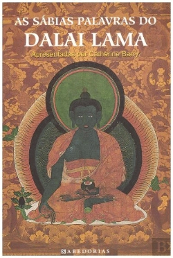 Bertrand.pt - As Sábias Palavras do Dalai Lama
