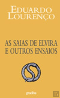 Bertrand.pt - As Saias de Elvira e Outros Ensaios