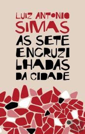 As Sete Encruzilhadas Da Cidade