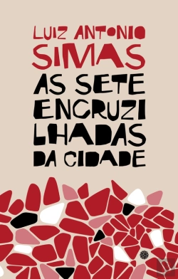 Bertrand.pt - As Sete Encruzilhadas Da Cidade