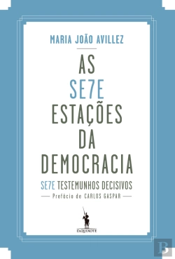 Bertrand.pt - As Sete Estações Da Democracia Portuguesa