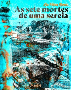 Bertrand.pt - As Sete Mortes De Uma Sereia