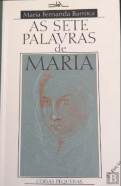 Bertrand.pt - As Sete Palavras de Maria