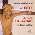 As Sete Últimas Palavras de Jesus na Cruz