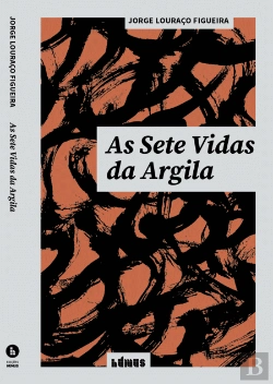 Bertrand.pt - As Sete Vidas da Argila