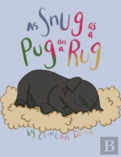 As Snug As A Pug On A Rug