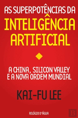 Bertrand.pt - As Superpotências da Inteligência Artificial