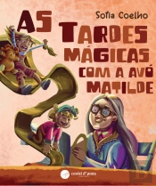 As Tardes Mágicas com a Avó Matilde