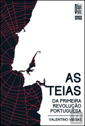 As Teias da Primeira Revolução Portuguesa