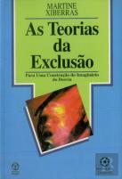As Teorias da Exclusão