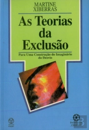 As Teorias da Exclusão