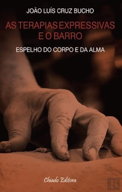Bertrand.pt - As Terapias Expressivas e o Barro